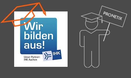 Logo der IHK Aachen und Grafik eines Männchens mit Absolventenkappe auf dem Kopf. Er hält ein Schild hoch auf dem PRONETIX steht.